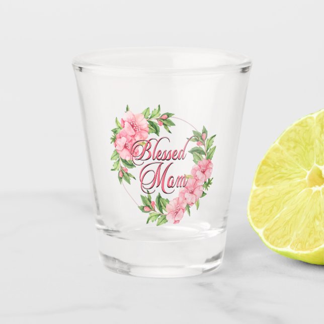 Vaso De Chupito Floral Wreath Blessed Mom (Anverso)