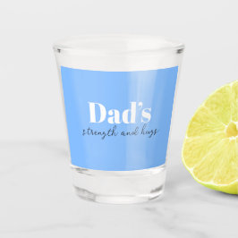 Vaso De Chupito Fuerza y abrazos de papá - regalo del día del padr