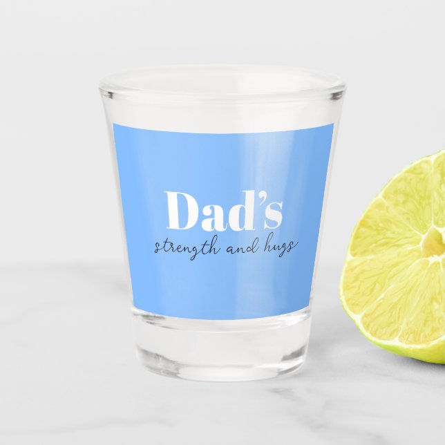 Vaso De Chupito Fuerza y abrazos de papá - regalo del día del padr (Anverso)
