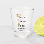 Vaso De Chupito Funny 50th Birthday WTF Oro negro humorístico<br><div class="desc">¡Tal vez se necesite una toma para ayudarles a celebrar a los grandes cinco-oh! Este divertido vaso es el regalo de novedad perfecto con "Who's Turning Fifty" en la parte superior de la tipografía en negro y oro, con el WTF en una fuente dorada más grande para ese toque humorístico....</div>