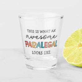 Vaso De Chupito Funny Asistente Legal Paralegal Asombroso