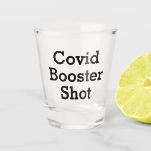 Vaso De Chupito Funny Covid Booster Shot