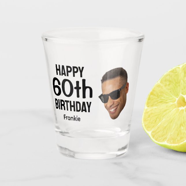 Vaso De Chupito Funny Personalized Face Photo Men 60th Birthday (Anverso)