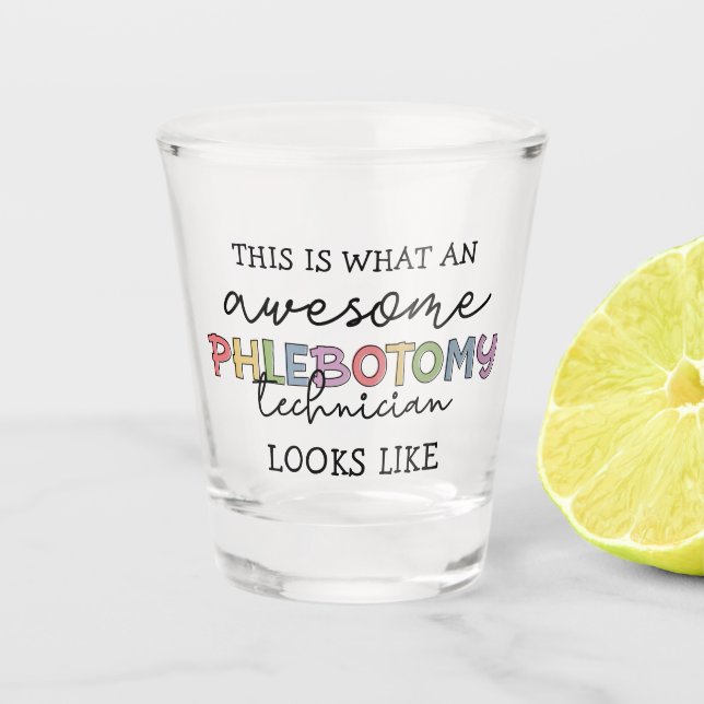 Vaso De Chupito Funny Phlebotomy Technician impresionante PBT (Anverso)
