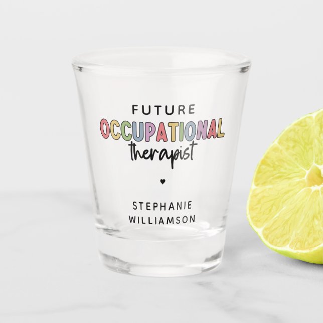 Vaso De Chupito Futuro personalizado al terapeuta ocupacional cont (Anverso)