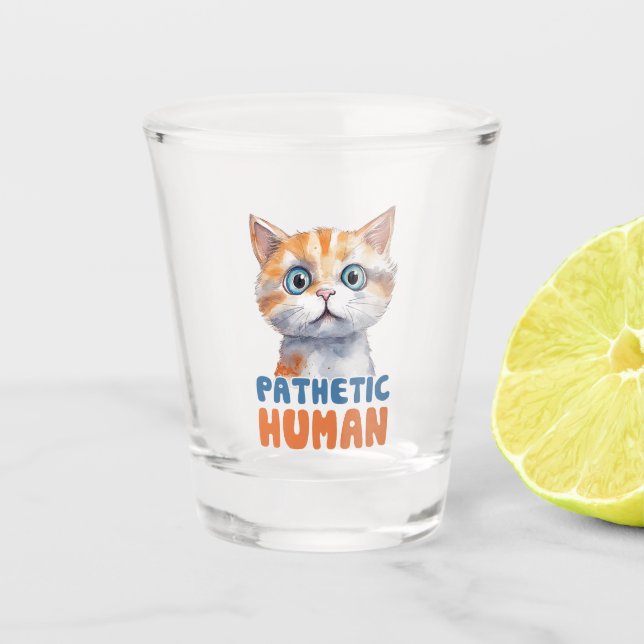 Vaso De Chupito Gato sarcástico y lindo - Humano patético (2) (Anverso)