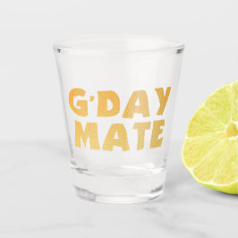 Vaso de chupito G'Day Mate