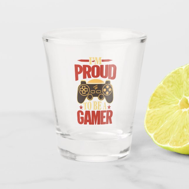 Vaso De Chupito Gift de los jugadores - Estoy orgulloso de ser un  (Anverso)