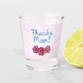 Vaso De Chupito Gracias Mamá con Flor de Clavel por el Día de la M
