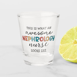 Vaso De Chupito Graciosa Nefrología Enfermera Apreciación Increíbl