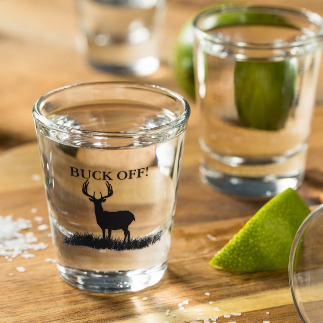Vaso De Chupito Gracioso BUCK OFF Deer Silhouette Hunting (Subido por el creador)