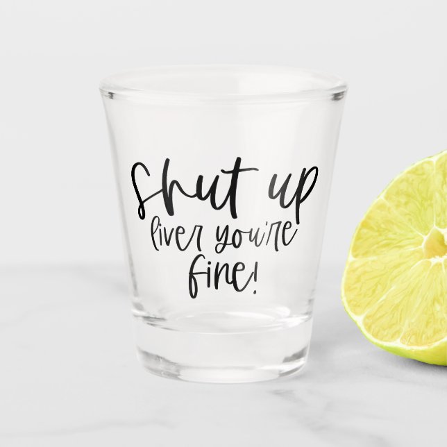 Vaso De Chupito Gracioso Cállate la vida tu multa (Anverso)