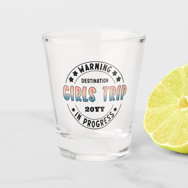 Vaso De Chupito Gradiente Divertido de Viaje de Chicas Personaliza (Anverso)