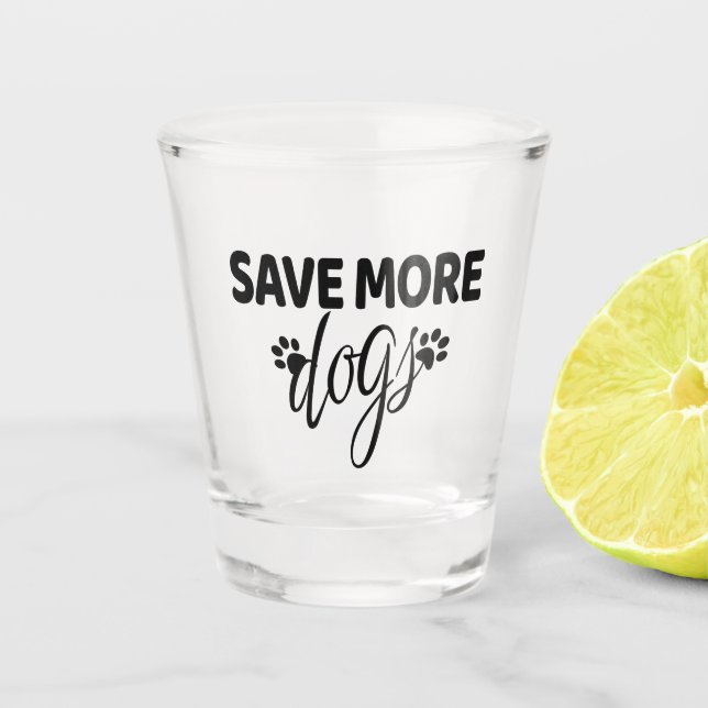 Vaso De Chupito Guardar más perros (Anverso)
