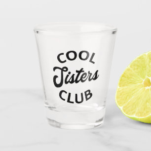 Vaso De Chupito Guay Sisters Club I