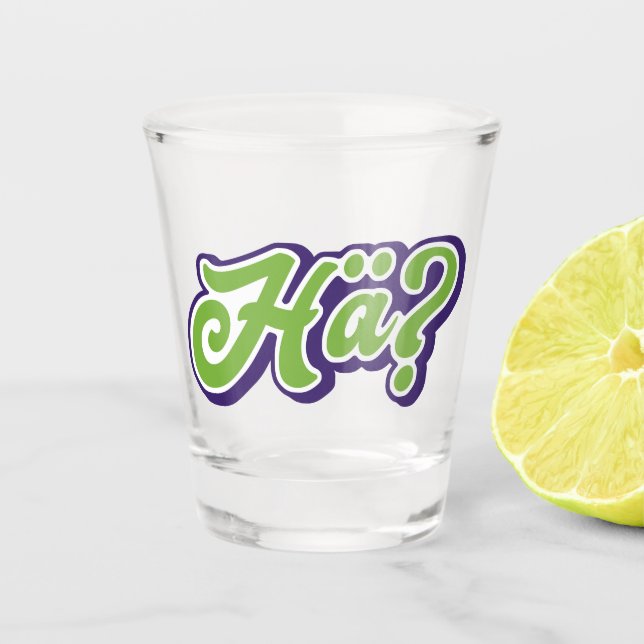 Vaso De Chupito ¿Hä? ¿Eh? Divertido argot alemán (Anverso)