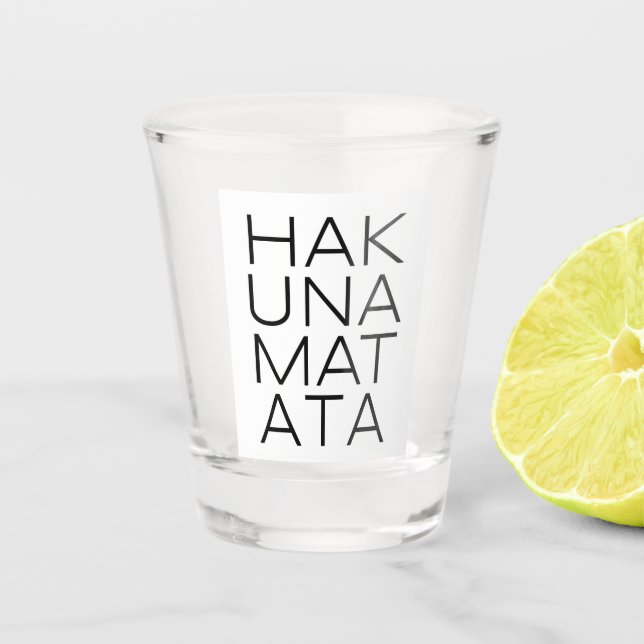 Vaso De Chupito Hakuna matata vidrio (Anverso)