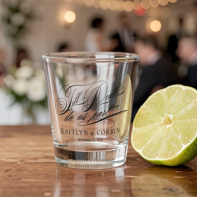 Vaso De Chupito Hasta la muerte Boda Gótico elegante (Till Death Do Us Part Wedding Favor Shot Glass)