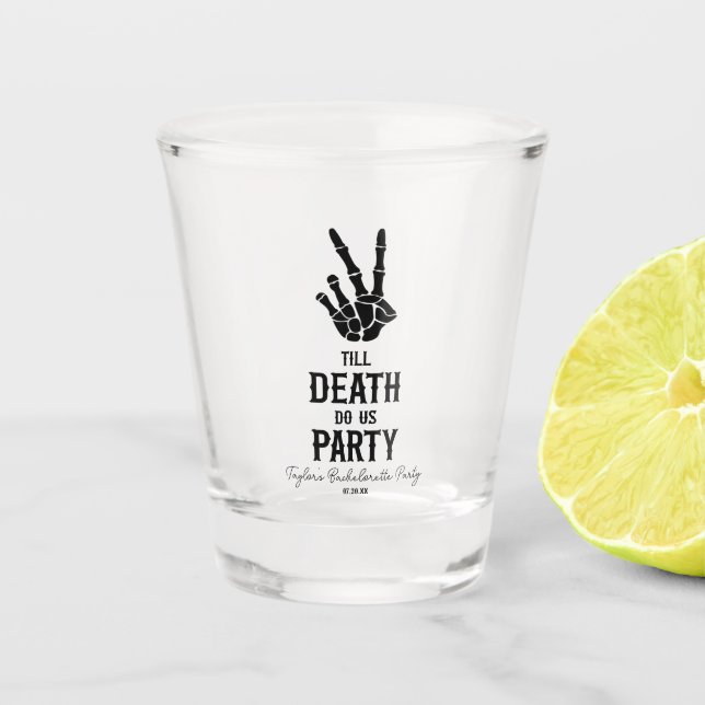 Vaso De Chupito Hasta La Muerte, Fiesta Skeleton Bachelorette (Anverso)