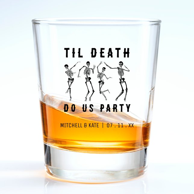 Vaso De Chupito Hasta La Muerte Nos Hace Fiesta Skeleton Bachelore (Til Death Do Us Party Skeleton Bachelorette Party Shot Glass)