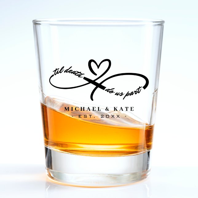 Vaso De Chupito Hasta que la muerte nos separe símbolo de infinito (Til Death Do Us Part Infinity Symbol Heart Wedding Shot Glass
)