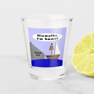 Vaso De Chupito Hiawatha, estoy en casa