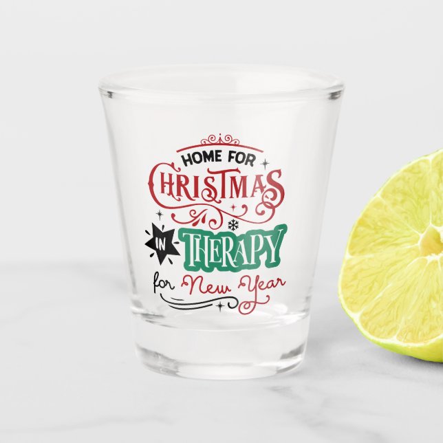 Vaso De Chupito Hogar para Navidades y terapia | Gracioso Sarcásti (Anverso)