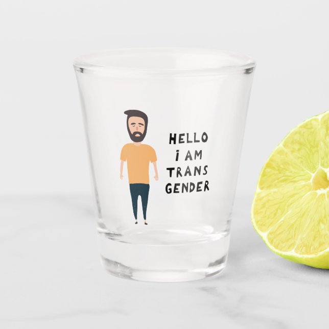 Vaso De Chupito Hola Soy Transgénero (Anverso)