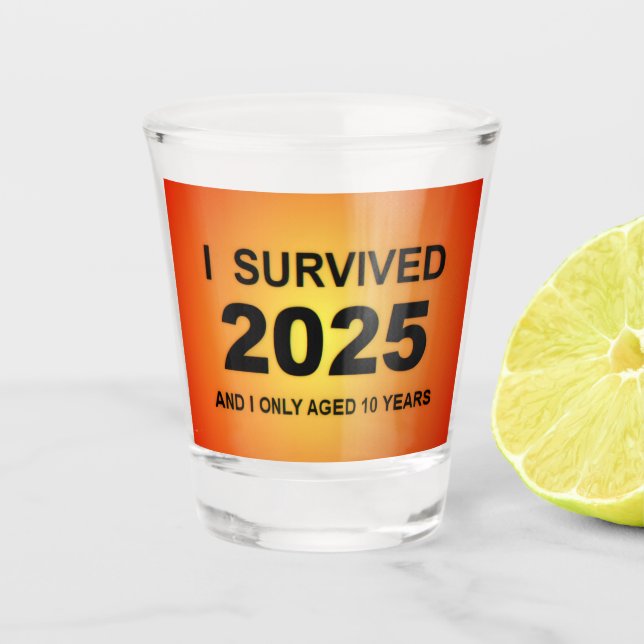 Vaso De Chupito I Survived 2025  (Anverso)