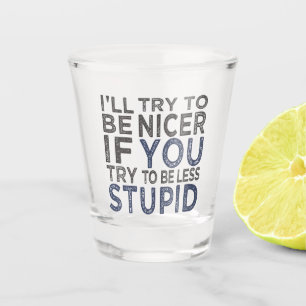 Vaso De Chupito Intentar Ser Más Amable