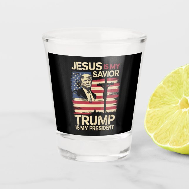 Vaso De Chupito Jesús Es Mi Salvador Trump Es Mi Bandera President (Anverso)