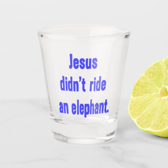 Vaso De Chupito Jesús No Montó un Elefante (Anverso)