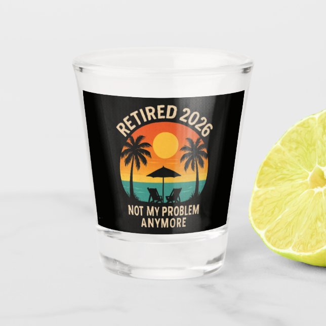 Vaso De Chupito Jubilado 2026 Ya No Es Mi Problema (Anverso)