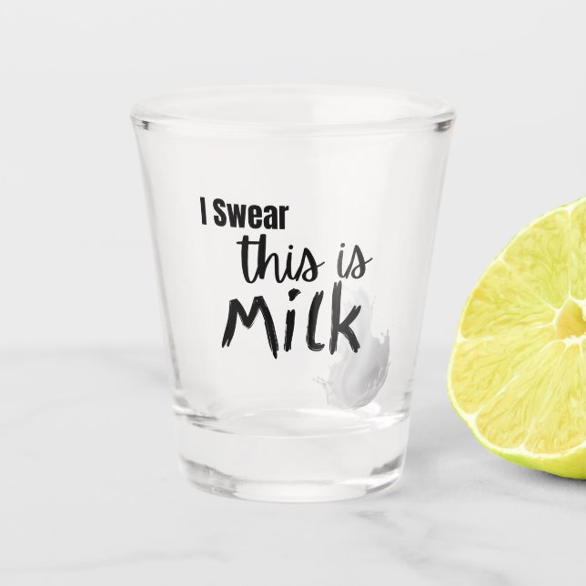 Vaso De Chupito Juro que esto es leche. (Anverso)