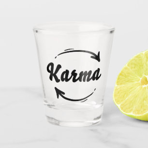 Vaso De Chupito Karma Lo Que Va y Viene Frase Negra