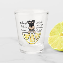 Vaso De Chupito KiniArt Schnauzer Life Lemons Shot Glass