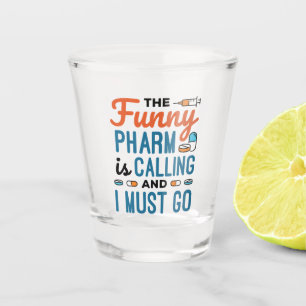 Vaso De Chupito La broma es llamar y debo irme