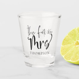 Vaso De Chupito La futura Sra Nombre Tipografía moderna negra