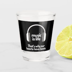 Vaso De Chupito La música es vida