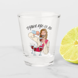 Vaso De Chupito Las Bebidas Están Sobre Mí