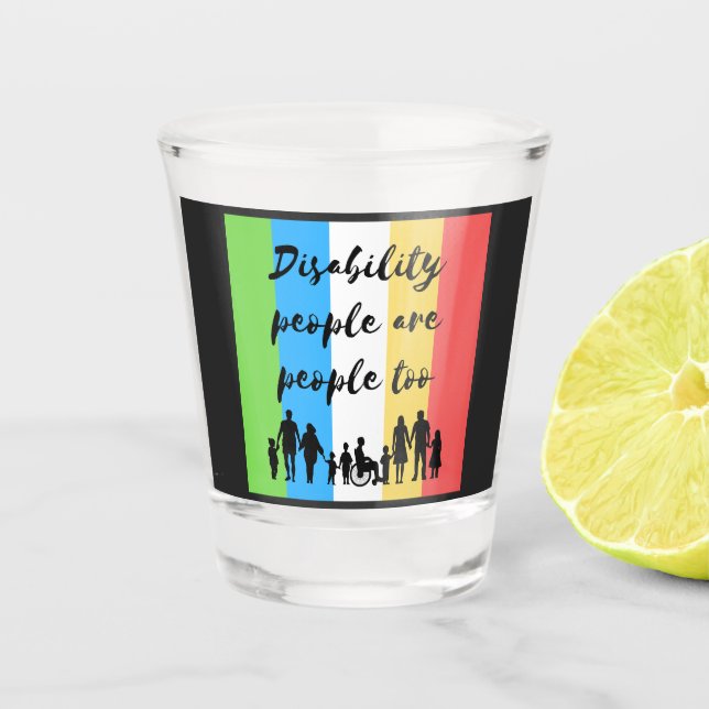 Vaso De Chupito las personas con discapacidad también son personas (Anverso)