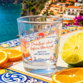 Vaso De Chupito Last Spritz Amalfi Coast Bachelorette Party