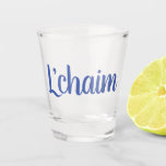 Vaso De Chupito Lechaim<br><div class="desc">Lechaim</div>