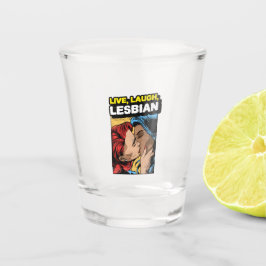 Vaso De Chupito Lesbiana de la risa en vivo