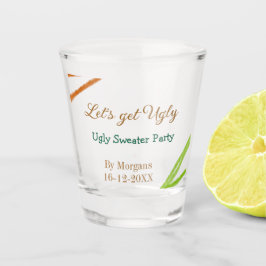 Vaso De Chupito Let's get ugly Christmas ugly sweater Partyorange 