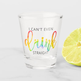 Vaso De Chupito LGBT No Puedo Ni Beber Recto