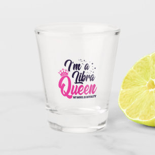 Vaso De Chupito Libra Cumpleaños Reina Astrología Rótulo Soul Roya