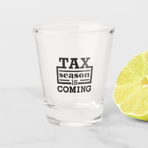 Vaso De Chupito Llega la temporada de impuestos