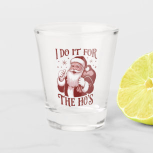Vaso De Chupito Lo Hago Por Las Chicas Navidades Sarcásticas 