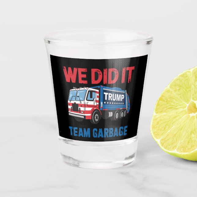 Vaso De Chupito Lo hicimos en equipo basura Trump presidente 47 Es (Anverso)